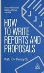 Cover: How to Write Reports and Proposals - Kogan Page Ltd
