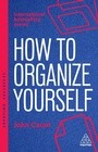 Cover: How to Organize Yourself - Kogan Page Ltd