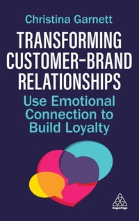 Abbildung von: Transforming Customer-Brand Relationships - Kogan Page Ltd