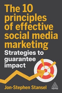 Abbildung von: The 10 Principles of Effective Social Media Marketing - Kogan Page Ltd