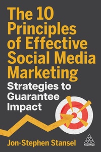 Abbildung von: The 10 Principles of Effective Social Media Marketing - Kogan Page Ltd