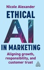 Cover: Ethical AI in Marketing - Kogan Page Ltd