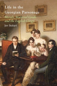 Abbildung von: Life in the Georgian Parsonage - Bloomsbury Visual Arts