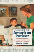 Cover: Remaking the American Patient - The University of North Carolina Press