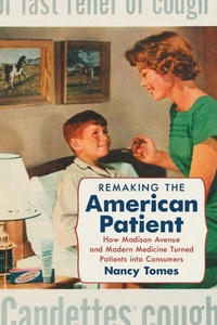 Abbildung von: Remaking the American Patient - The University of North Carolina Press