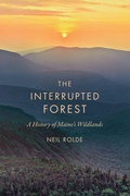 Cover: The Interrupted Forest - Down East Books,U.S.