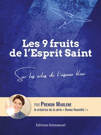 Abbildung von: Les 9 fruits de l'Esprit Saint - Éditions de l'Emmanuel