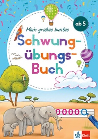 Abbildung von: Klett Mein großes buntes Schwungübungs-Buch ab 5 Jahren - Klett