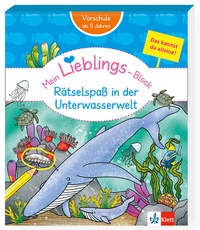 Abbildung von: Klett Mein Lieblings-Block: Rätselspaß in der Unterwasserwelt - Klett
