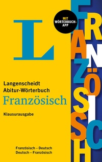 Abbildung von: Langenscheidt Abitur-Wörterbuch Französisch Klausurausgabe - PONS Langenscheidt