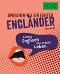 Cover: PONS Sprechen wie ein echter Engl&auml;nder (m/w/d) - PONS Langenscheidt
