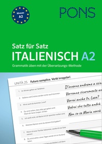 Abbildung von: PONS Satz für Satz Italienisch A2 - PONS Langenscheidt