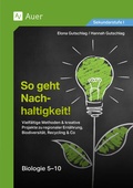 Cover: So geht Nachhaltigkeit Biologie 5-10 - Auer Verlag in der AAP Lehrerwelt GmbH