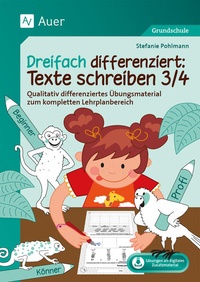 Abbildung von: Dreifach differenziert: Texte schreiben 3/4 - Auer Verlag in der AAP Lehrerwelt GmbH