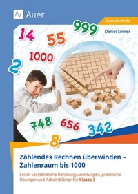 Abbildung von: Zählendes Rechnen überwinden - Zahlenraum bis 1000 - Auer Verlag in der AAP Lehrerwelt GmbH