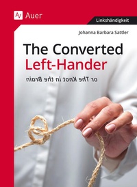 Enlarge image Cover: The Converted Left-Hander - Auer Verlag in der AAP Lehrerwelt GmbH