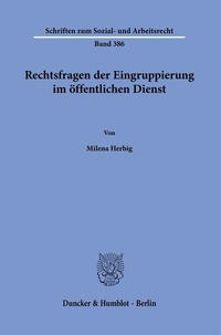Abbildung von: Rechtsfragen der Eingruppierung im öffentlichen Dienst - Duncker & Humblot