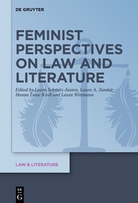 Abbildung von: Feminist Perspectives on Law and Literature - De Gruyter