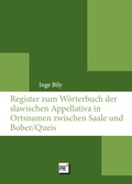 Cover: Register zum W&ouml;rterbuch der slawischen Appelativa in Ortsnamen zwischen Saale und Bober/Queis - Praesens Verlag