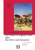 Cover: Auf Reisen im eigenen Land oder Die Fahrt nach Santar&eacute;m - Praesens Verlag
