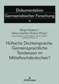 Cover: H&ouml;fische Dichtersprache. Gemeinsprachliche Tendenzen im Mittelhochdeutschen? - Peter Lang Verlag
