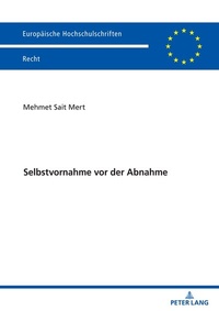 Abbildung von: Selbstvornahme vor der Abnahme - Peter Lang Verlag