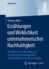Abbildung von: Erzählungen und Wirklichkeit unternehmerischer Nachhaltigkeit - Springer Gabler