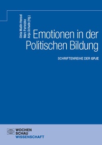 Abbildung von: Emotionen in der Politischen Bildung - Wochenschau Verlag