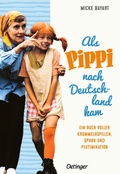 Cover: Als Pippi nach Deutschland kam - Oetinger