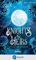 Cover: Knights & Heirs 1. Der Ruf der Schlange - Oetinger