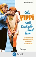 Cover: Als Pippi Langstrumpf nach Deutschland kam - Oetinger