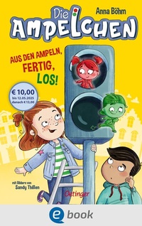 Abbildung von: Die Ampelchen 1. Aus den Ampeln, fertig, los! - Oetinger