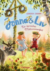 Abbildung von: Jonna & Liv. Ein tierisches Mittsommerfest - Oetinger