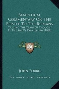 Bild: Analytical Commentary On The Epistle To The Romans - Kessinger Publishing