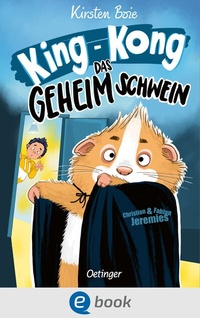 Abbildung von: King-Kong, das Geheimschwein - Oetinger