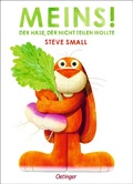 Cover: Meins! Der Hase, der nicht teilen wollte - Oetinger