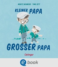 Abbildung von: Kleiner Papa - Großer Papa - Oetinger