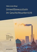 Cover: Umweltbewusstsein im Geschichtsunterricht - Waxmann