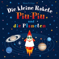 Abbildung von: Die kleine Rakete Piu-Piu und die Planeten - Die kleine Rakete Piu-Piu