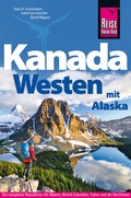 Cover: Reise Know-How Reisef&uuml;hrer Kanada Westen mit Alaska - Reise-Know-How Verlag Dr. Hans-R. Grundmann