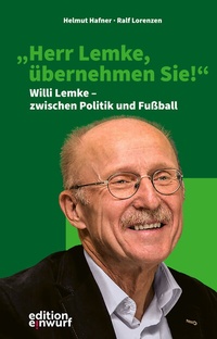 Abbildung von: "Herr Lemke, übernehmen Sie!" - Edition Einwurf GmbH