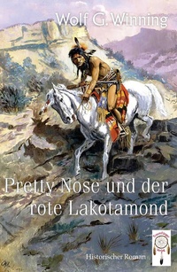 Abbildung von: Pretty Nose und der rote Lakotamond - TraumFänger Verlag