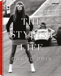 Enlarge image Cover: The Stylish Life Grand Prix - teNeues