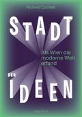 Cover: Stadt der Ideen - Molden Verlag in Verlagsgruppe Styria GmbH &  Co. KG