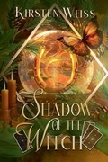 Cover: Shadow of the Witch - Kirsten Weiss