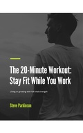 Cover: The 20-Minute Workout (1, #1) - Self Publishing
