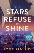 Cover: The Stars Refuse to Shine - Draft2digital