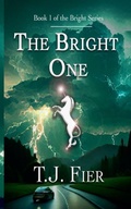 Cover: The Bright One - T. J. Fier