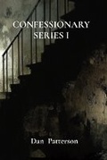 Cover: Confessionary Series I - Dan Patterson