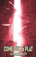 Cover: Come Out & Play - Uncomfortably Dark Horror